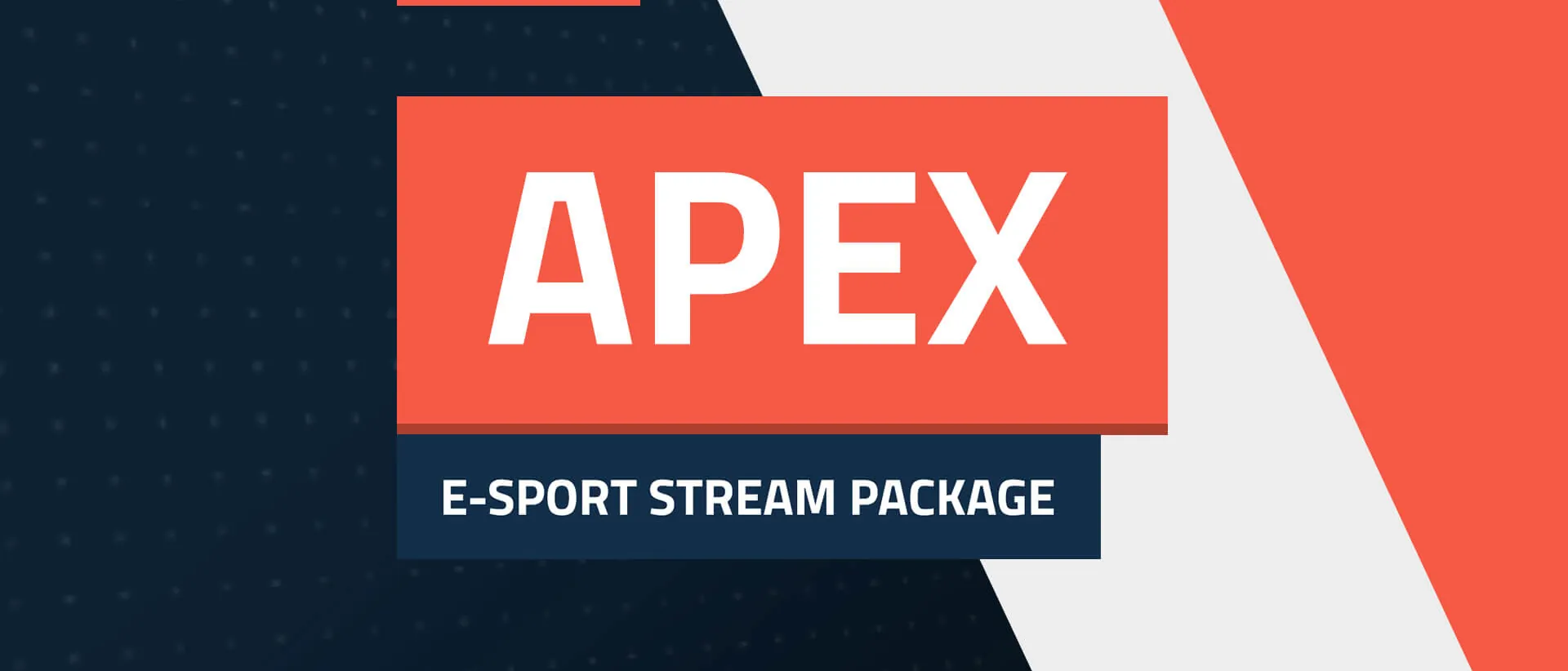 Apex E-Sport Stream Package