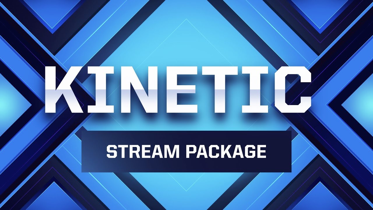 Kinetic - Stream Package - Preview