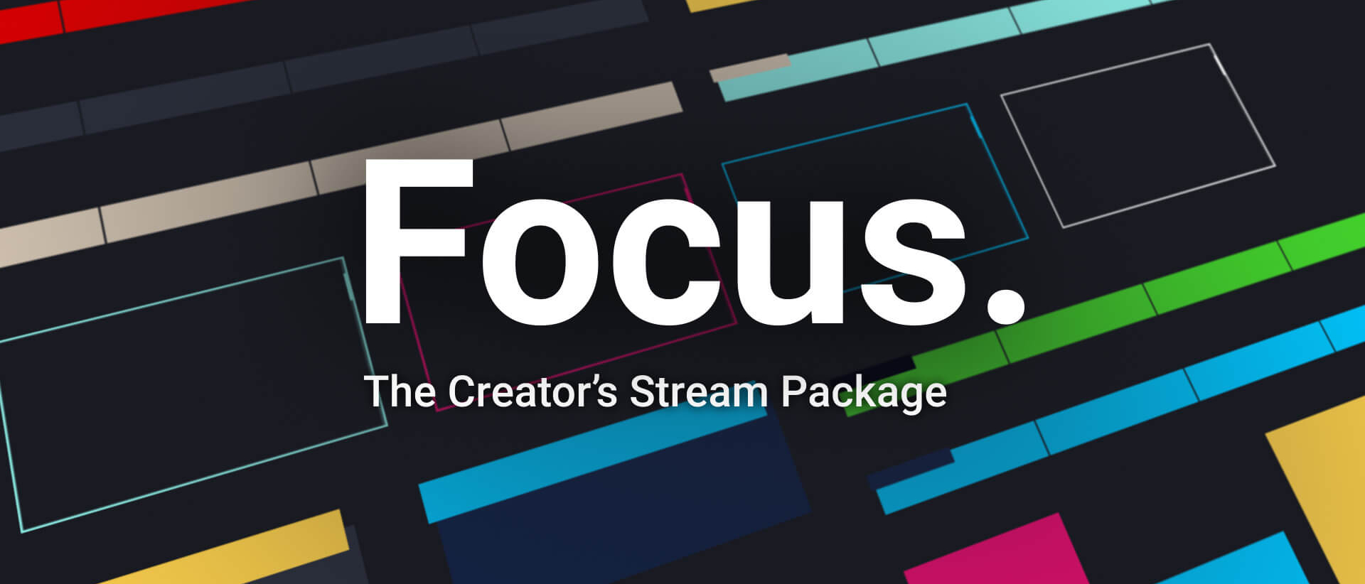 Focus Stream Package