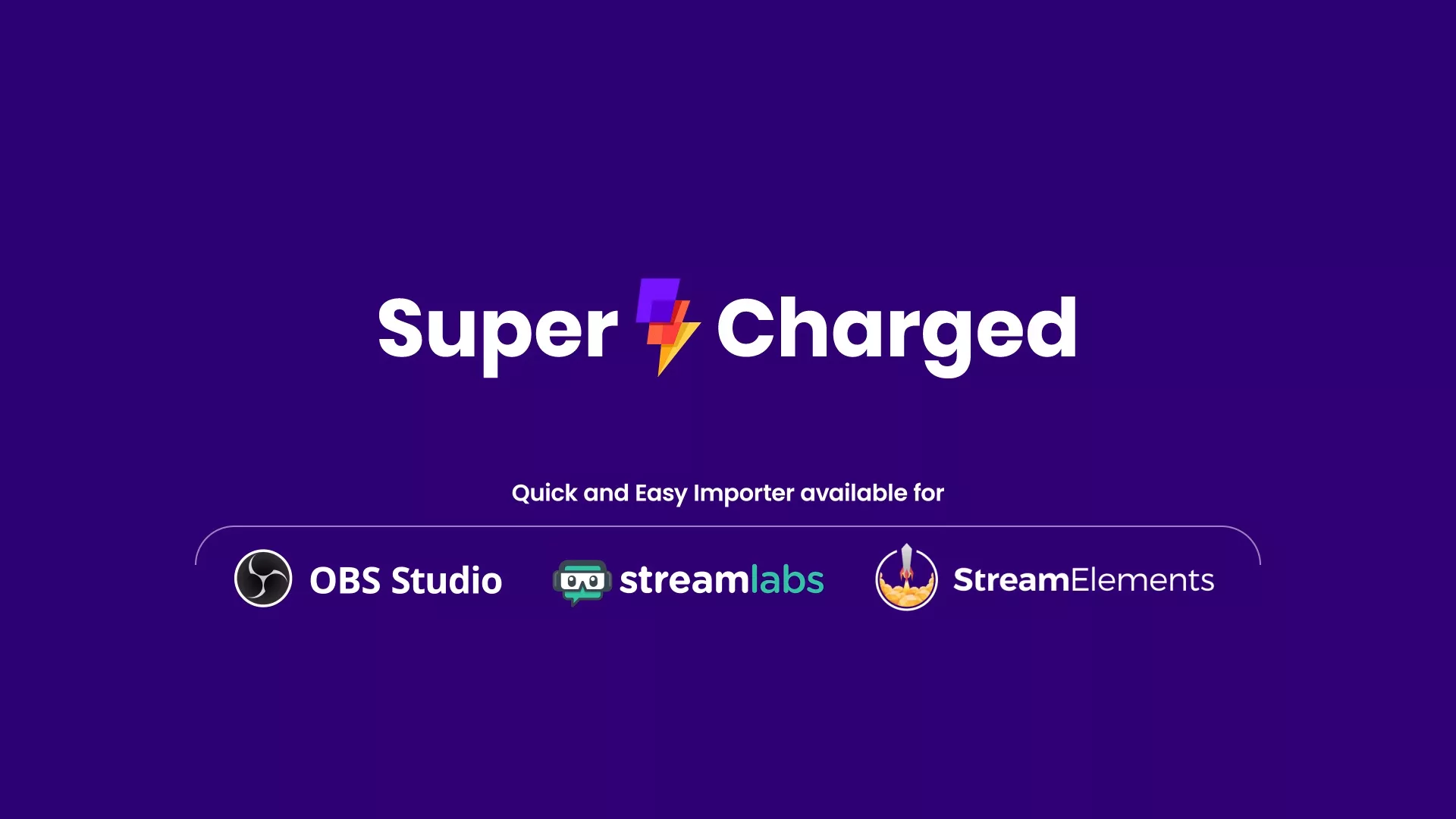 super charged easy import for streamers