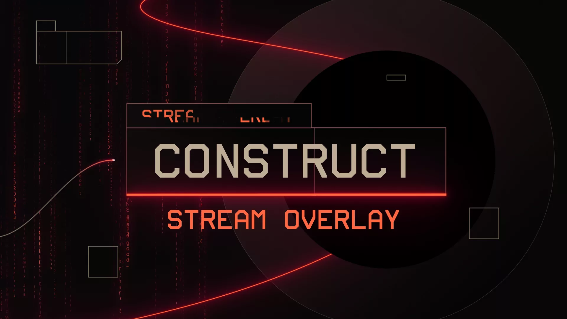 Construct - Stream Overlay - Main Image