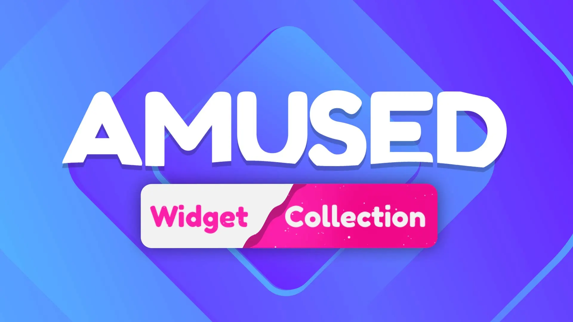 Amused - Widget Collection - Main Image