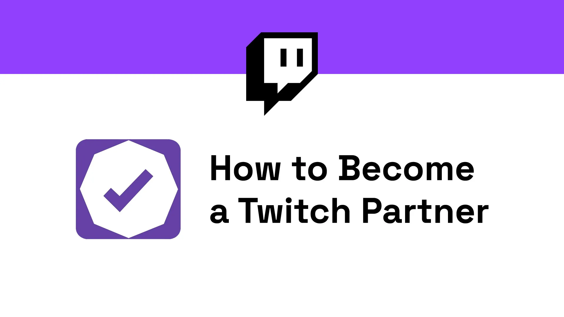 How to Become a Twitch Partner