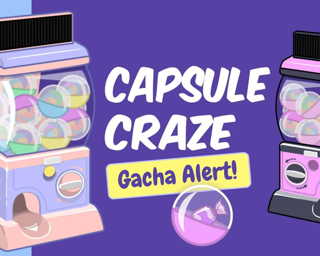 Capsule Craze Gacha Machine Twitch Alert