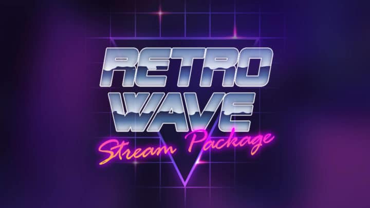 Retrowave - Stream Package - Main Image