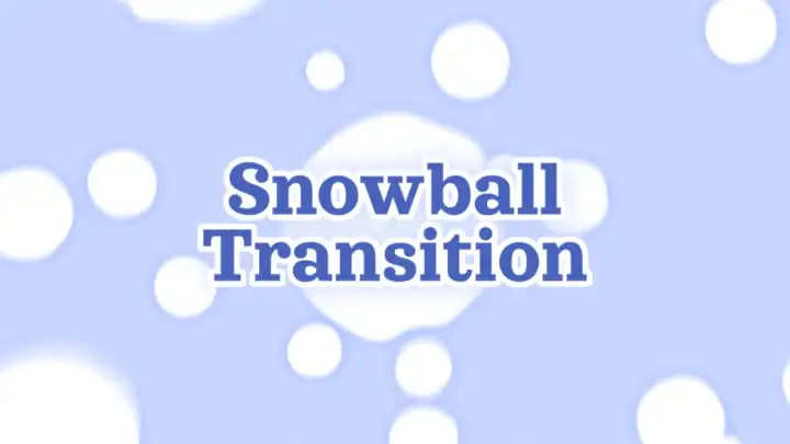 Snowball Transition - Main Image